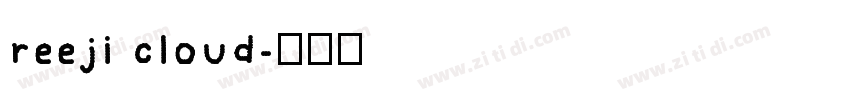 reeji cloud字体转换